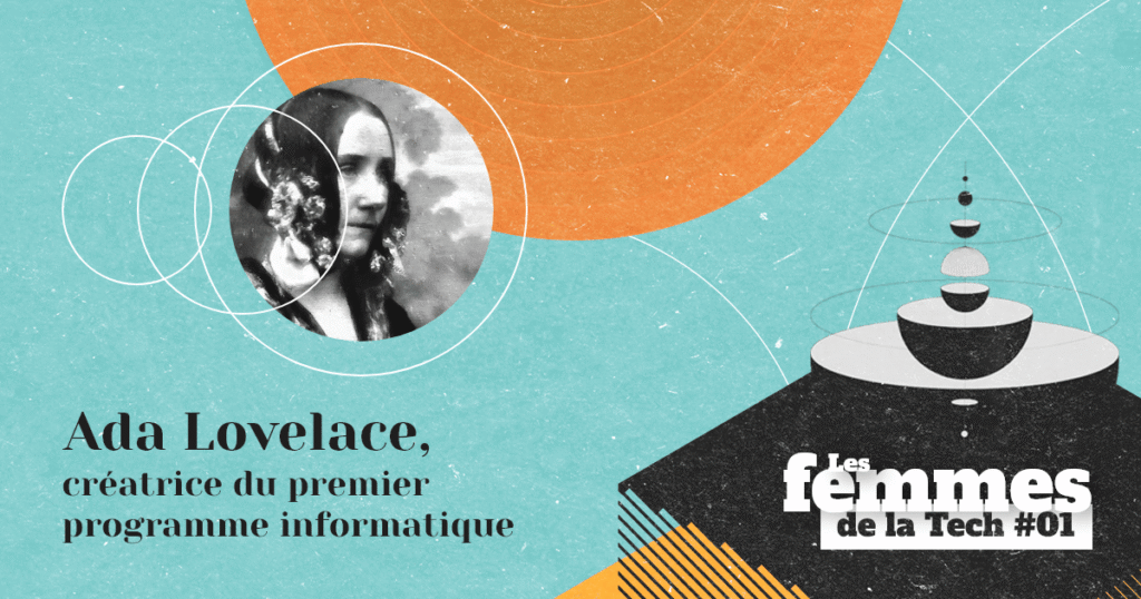Women in Tech #1 – Discovering the Pioneering Genius of Ada Lovelace: The First Computer Programmer